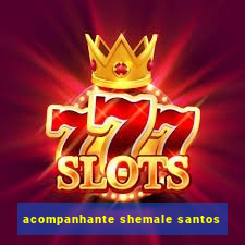 acompanhante shemale santos